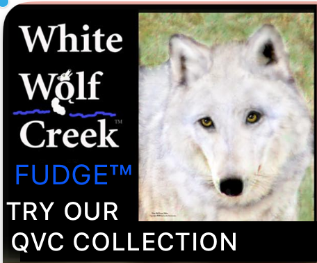 White Wolf Creek Fudge™ Our QVC Collection - As Seen on QVC Television